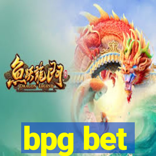 bpg bet